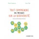 Tout comprendre (ou presque) sur la Biodiversité