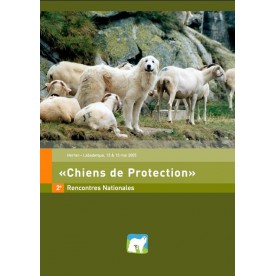 Synthèse des rencontres nationales "Chiens de protection" (Pays de l'Ours-Adet)