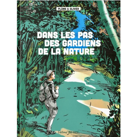 Dans les pas des gardiens de la nature