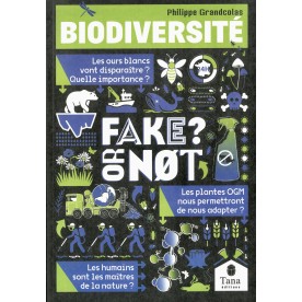 Biodiversité, Fake Or Not ?
