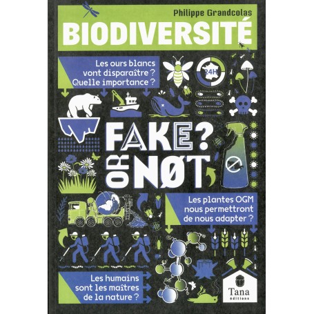 Biodiversité, Fake Or Not ?